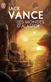 Les Mondes d'Alastor : Trullion : Alastor 2262 - Marune : Alastor 933 - Wyst : Alastor 1716
