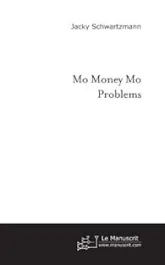Mo money mo problems