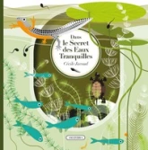 Dans le secret des eaux tranquilles
