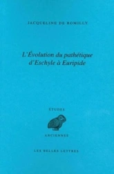 L'Évolution du pathétique d'Eschyle à Euripide