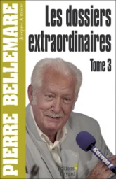 Les dossiers extraordinaires (3)