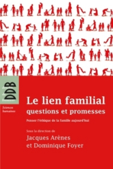 Le lien familial : questions et promesses