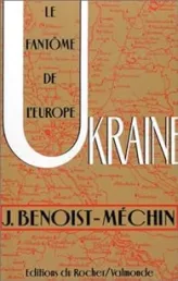 Ukraine : Le fantôme de l'Europe