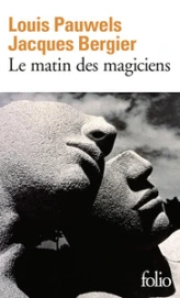 Le matin des magiciens : Introduction au réalisme fantastique