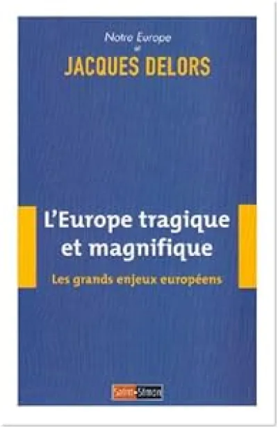 L'Europe tragique et magnifique