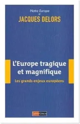 L'Europe tragique et magnifique