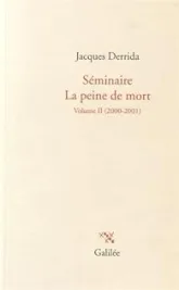 Séminaire La peine de mort : Volume II (2000-2001)