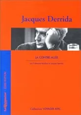 Voyager avec Jacques Derrida - La Contre-allée