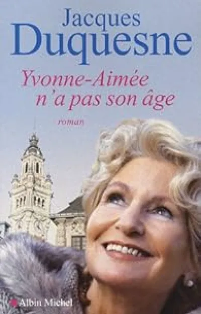 Yvonne-Aimée n'a pas son âge