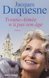 Yvonne-Aimée n'a pas son âge