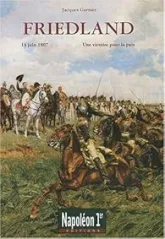 Friedland : Une victoire pour la paix (14 juin 1807)