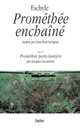Prométhée enchaîné - Prométhée porte-lumière par Jacques Lacarrière