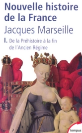 Nouvelle histoire de la France, tome 1 : De la préhistoire à la fin de l'Ancien Régime