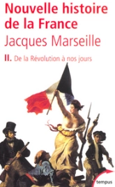 Nouvelle histoire de la France, tome 2 : De la Révolution à nos jours