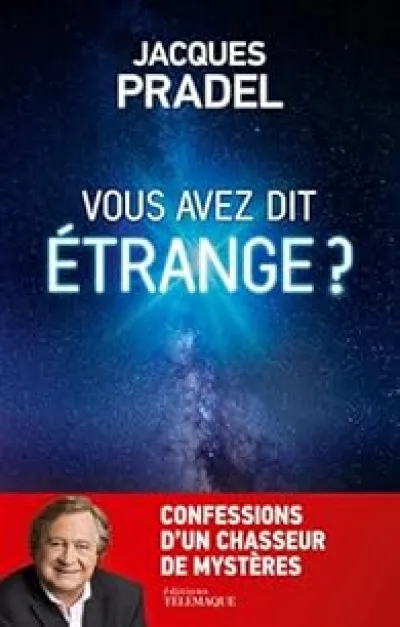 Vous avez dit étrange ?