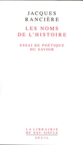 Les noms de l'histoire : Essai de poétique du savoir