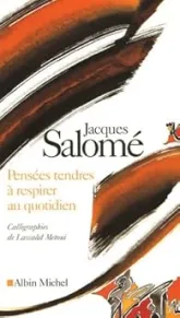 Pensées tendres à respirer au quotidien