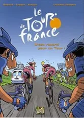 Le Tour de France en bandes dessinées, tome 2 : C'est reparti pour un Tour !