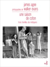 Une saison de coton : Trois familles de métayers