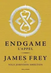 Endgame, tome 1 : L'appel