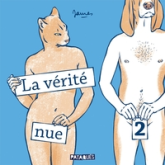 La vérité nue, tome 2