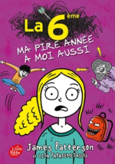 Middle School, tome 3 : La 6e, ma pire année à moi aussi