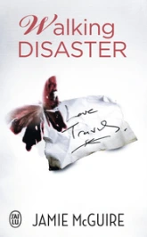 Walking disaster / Inévitable désastre