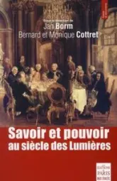 Savoir et pouvoir au siècle des Lumières