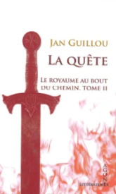 Le Royaume au bout du chemin, tome 2 : La Quête