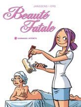 Beauté Fatale, Tome 1 : Gommages et Intérêts