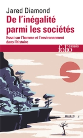 De l'inégalité parmi les sociétés : Essai sur l'homme et l'environnement dans l'histoire