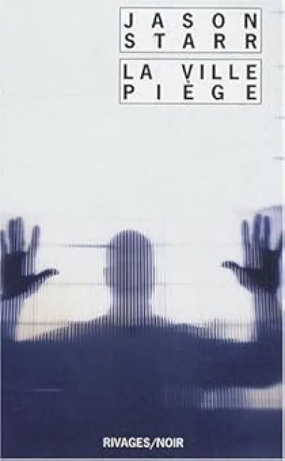 La ville piège