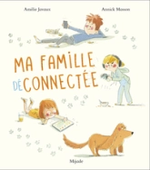 Ma famille (dé)connectée