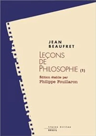 Leçons de philosophie (1): Philosophie grecque - Le rationalisme classique