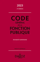 Code général de la fonction publique 2023 2ed - Annoté et commenté