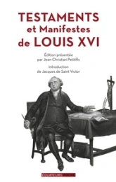 Testaments & Manifestes de Louis XVI
