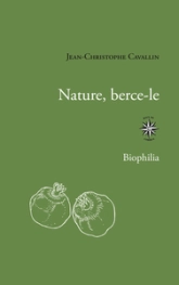 Nature, berce-le