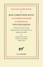 Discours de réception de Jean-Christophe Rufin à l'Académie française et réponse d'Yves Pouliquen