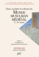 États, sociétés et cultures du Monde musulman médiéval