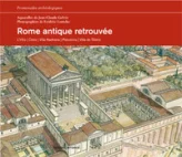 Rome antique retrouvée : L'Urbs, Ostie, Villa Hadriana, Palestrina, Villa de Tibère
