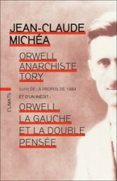 Orwell, anarchiste Tory : Suivi de A propos de 1984