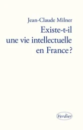 Existe-t-il une vie intellectuelle en France ?