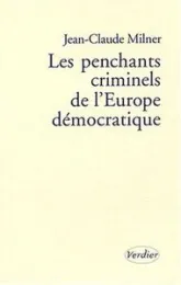 Les penchants criminels de l'Europe démocratique