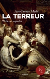 La Terreur : Vérités et légendes