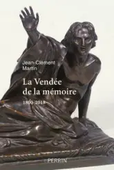 La Vendée de la mémoire 1800-2018