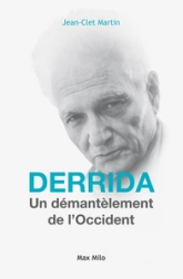Derrida - Un Démantèlement de l'Occident