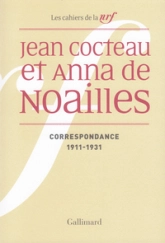 Correspondance (1915-1963) : Anna de Noailles / Pablo Picasso / Jean Cocteau