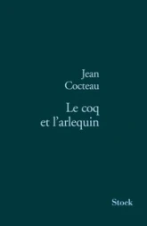 Le Coq et l'Arlequin : notes autour de la musique 1918