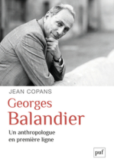 Georges Balandier, un anthropologue en première ligne