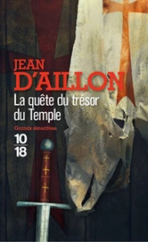 La traque de Robert de L'Aigle - 1307 : La quête du trésor du Temple